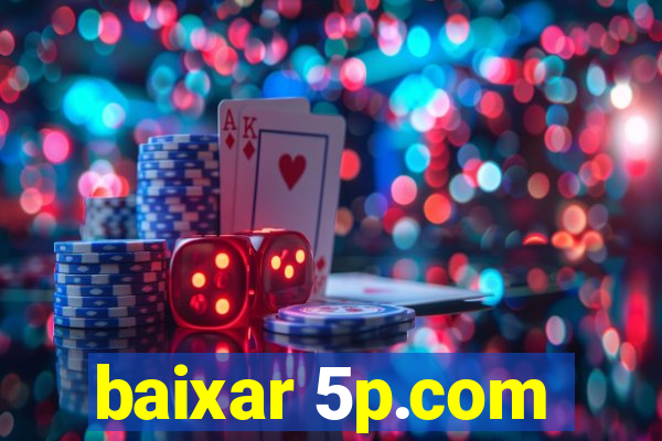 baixar 5p.com